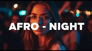Afro Night Ocean Rhythm – Midnight Afro Groove & Deep House Vibes #64