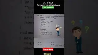 GATE 2008 2 Marks Programming Question in C language, what is printed by the following C Program