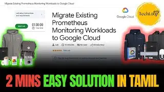 Migrate Existing Prometheus Monitoring Workloads to Google Cloud | Solution Tamil | GoogleArcade2026