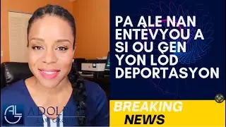 Deportation/Removal Order? The Interview Can Get You Detained