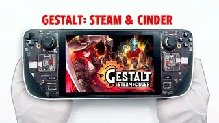 Steam Deck Gameplay - Gestalt: Steam & Cinder | SteamOS