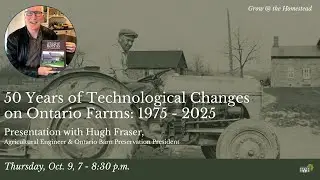 Grow @ the Homestead Speaker Series - Hugh Fraser