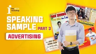 BÀI MẪU SPEAKING PART 3 - ADVERTISING🗣️🔍 | SPEAKING SAMPLE by The IELTS Workshop