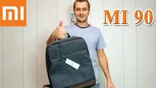 Обзор Xiaomi MI 90 &ndash; отличный городской рюкзак сумка для ноутбука