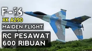 Tes Terbang RC Pesawat F-16 Wltoys XK A290