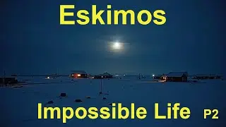 #Eskimo#Impossible Life  P2
