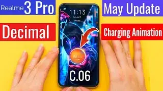 Realme 3 Pro May Month Update | Realme 3 Pro Decimal Charging Animation | Realme 3 Pro Update