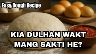 Kia har Larki ko home management Ani chahiye? | Easy Pizza/Bun Dough Recipe