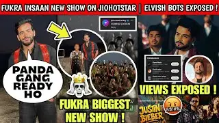 OMG!🤯 Fukra Insaan BIGGEST Show On Jiohotstar Soon | Elvish Yadav Justin Bieber Song Views Exposed !