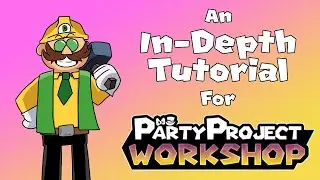 An In-Depth Tutorial For Party Project Workshop.