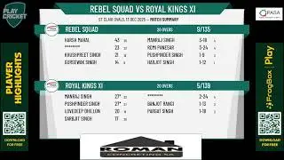 Rebel Squad v Royal Kings XI