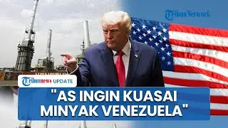 Terkuak Alasan Sebenarnya Trump Buka Perang Baru di Venezuela: Minyak Target Utama Bukan Narkoba