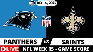 CAROLINA PANTHERS VS NEW ORLEANS SAINTS 🏈 NFL Week 15 Game Score Play-by-Play - DEC 14, 2025