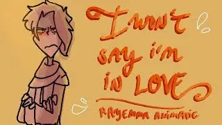 I Won't Say Im In Love | Rayemma Animatic (MANGA SPOILERS)