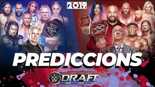 PREDICTIONS || WWE #DRAFT 2019