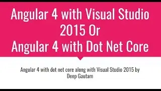 How to run Angular 4 with visual studio 2015 and Dot net core