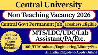 📢Central University Non Teaching Vacancy 2026 | 10th Pass Vacancy 2026 | 💥New Year ka New Vacancy
