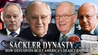 The Sackler Dynasty: How OxyContin Built America&rsquo;s Deadliest Drug Empire