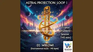 Astral projection loop I (Trance Psybient Session 2025)