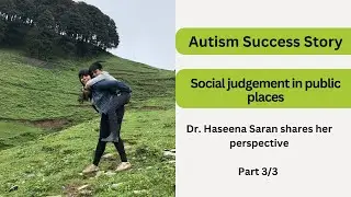 Ep 443 Autism Success Story | Social judgement in public places | Reena Singh 3/3