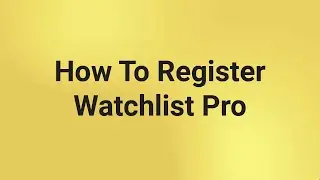 How to register in Watchlist Pro