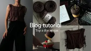 BLOG - TUTORIAL - Top tejido a dos agujas