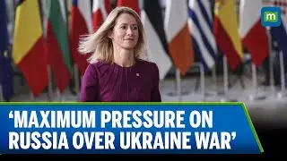 EU foreign policy chief urges 'maximum pressure' on Russia over Ukraine war