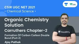 Carruthers Chapter-2 | Formation Of Carbon Carbon Double Bond (Part-2) for CSIR NET 2021
