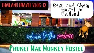 Mad Monkey Hostel Patong Beach Phuket | Best and Cheap Price Hostel | Phuket Thailand