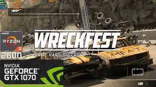 Wreckfest (Max Settings) | GTX 1070 OC + Ryzen 5 2600 [1080p60]