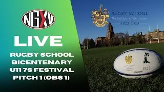 LIVE RUGBY: RUGBY SCHOOL U11s 7s FESTIVAL | OLD BIGSIDE PITCH 1