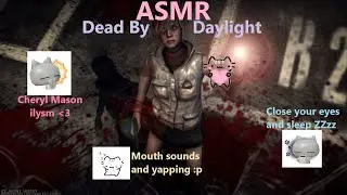 ASMR GAMING ˚ ༘♡ ⋆｡˚ Dead by Daylight + Звуки рта и лая ♥