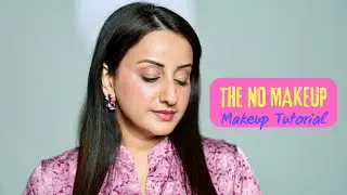 No Makeup Makeup Look | Soft Natural Everyday Glow