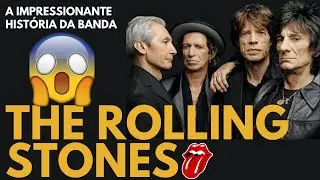 🔴A Impressionante Hist&oacute;ria dos Rolling Stones