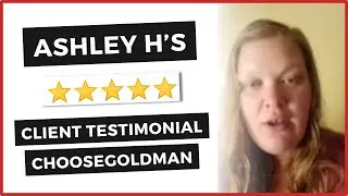 Why I Hired Goldman and Associates Law Firm