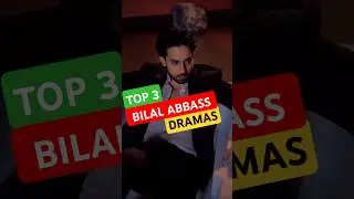 Top 3 Dramas of Bilal Abbas #pakistanidrama #top3 #bilalabbaskhan