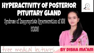 HYPERSECRETION OF POSTERIOR PITUITARY / LECTURE BY DISHA MAM/ SIMPLE EXPLANATION IN HINDI