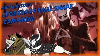 Legendary Final Shape Campaign Highlights (Full Version)