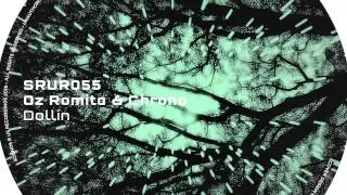 Oz Romita & Chrono - Dollin (Original Mix) Sounds R Us Recordings