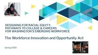 The Workforce Innovation and Opportunity Act