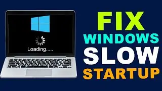 How to Fix Slow Windows Startup and Speed Up Boot Time Instantly