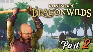 RuneScape: Dragonwilds | Part 2
