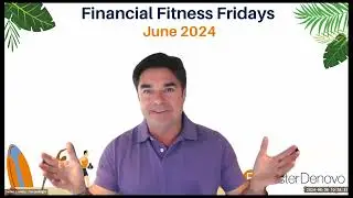 Financial Fitness Fridays Summer 2024 Episode