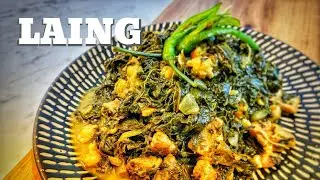 LAING | SPICY TARO LEAVES IN COCONUT CREAM  SAUCE