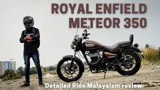 ROYAL ENFIELD METEOR 350 | Malayalam Detailed Ride Review |
