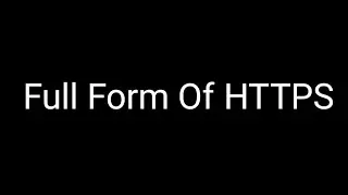 What Is The Full Form Of HTTPS ?