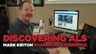 Discovering ALS | How MARK KIRTON first came to realize that something was wrong...