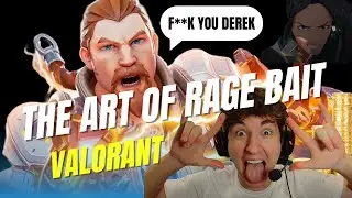The Art of Rage Bait: VALORANT (vol. 1)