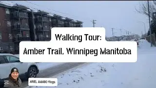 WALKING TOUR IN AMBER TRAIL, WINNIPEG MANITOBA