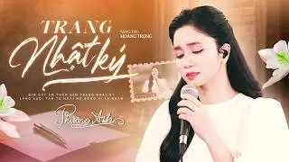 Trang Nhật Ký - Phương Anh | Sáng tác: Hoàng Trọng